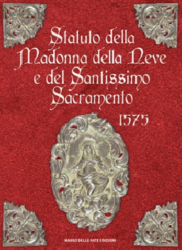 Statuto della Madonna della Neve e del Santissimo Sacramento 1575