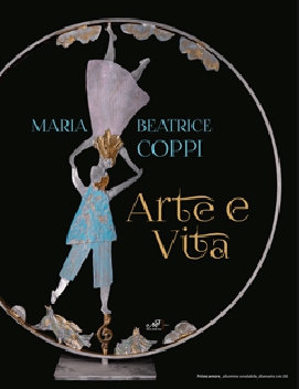 Maria Beatrice Coppi. Arte e Vita