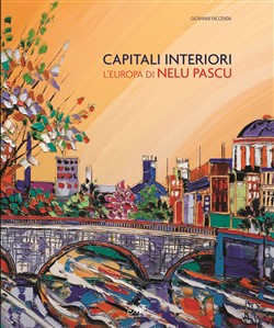 Capitali interiori.
L'Europa di Nelu Pascu
