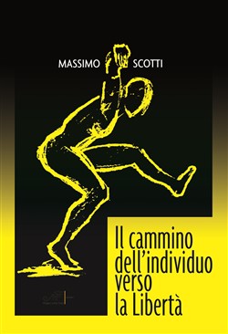 Il cammino dell'individuo verso la libertà