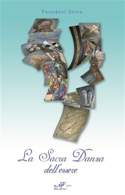 La sacra danza dell'essere La sacra danza dell'essere