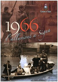1966 L'Alluvione a Signa