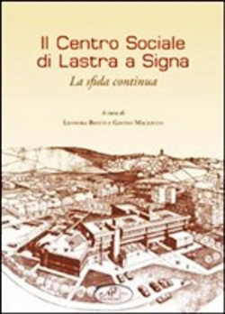 Il centro sociale di Lastra a Signa.