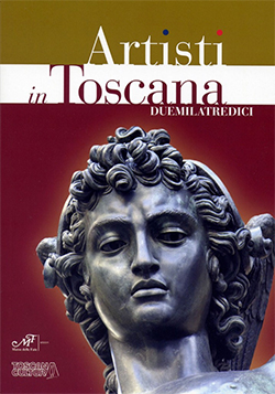 Artisti in Toscana Duemilatredici