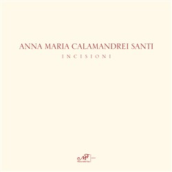 Anna Maria Calamandrei Santi - Incisioni