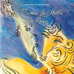 La Piuma, La Stella, La Rosa La Piuma, La Stella, La Rosa