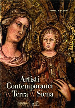 Artisti contemporanei in terra di Siena