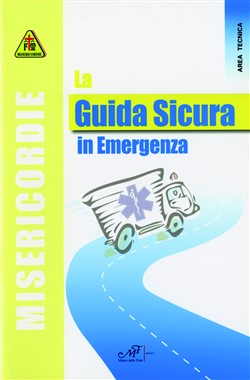 La Guida Sicura in Emergenza