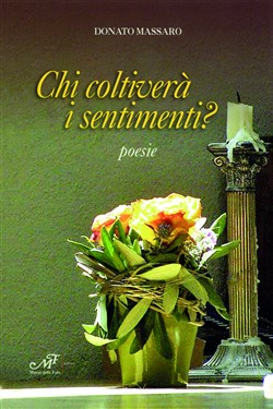 Chi coltiverà i sentimenti?
