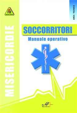 Soccorritori. Manuale operativo