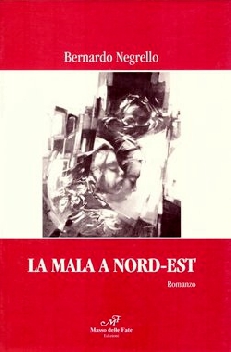 La mala a nord-est